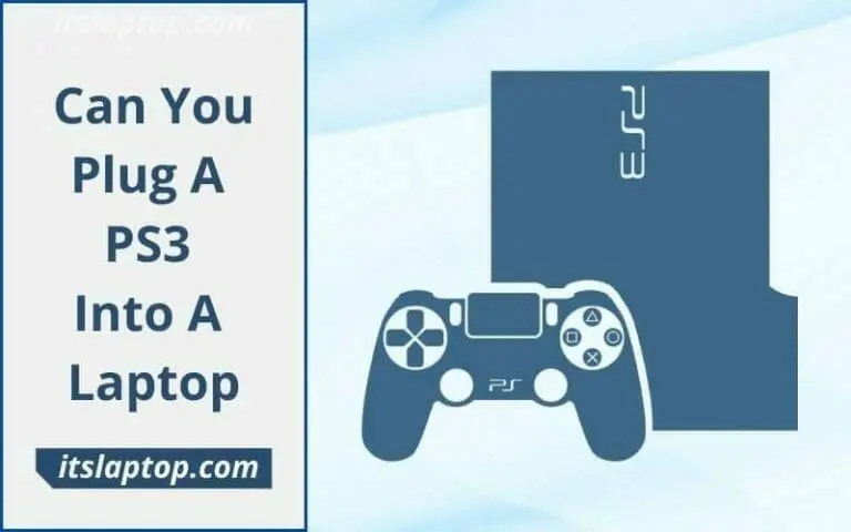 Can you Plug a PS3 into a Laptop